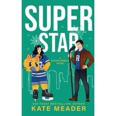 (영문도서) Superstar (A Rookie Rebels Novel) Paperback, Kate Meader LLC, English, 9781954107243