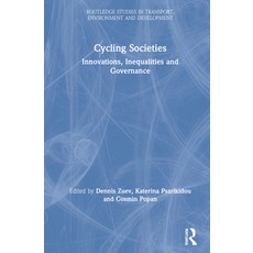 Cycling Societies: Innovations Inequalities and Governance Hardcover, Routledge, English, 9780367336608