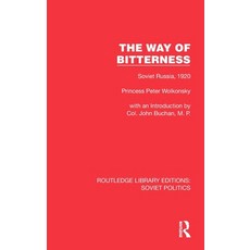 (영문도서) The Way of Bitterness: Soviet Russia 1920 Hardcover, Routledge, English, 9781032676227