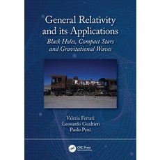 General Relativity and Its Applications: Black Holes Compact Stars and Gravitational Waves Paperback, CRC Press, English, 9780367625320