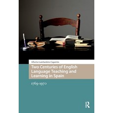 (英文圖書)Two Centuries of English Language Teaching and Learning in Spain: 1769-1970 平裝版, Routledge, 英文