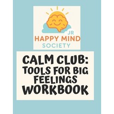 (英文圖書)Calm Club: Tools for Big Feelings 平裝版, Independently Published, 英文