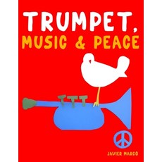 (영문도서)Trumpet Music & Peace: 10 Easy Themes for Trumpet Beginner Book Paperback, E. C. Masterworks, English, 9789974938601