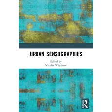 (영문도서) Urban Sensographies Paperback, Routledge, English, 9780367653118