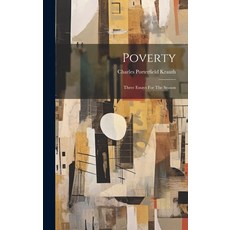 (영문도서) Poverty: Three Essays For The Season Hardcover, Legare Street Press, English, 9781020580789