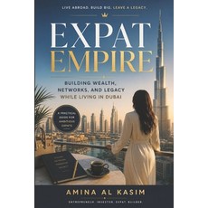 (英文圖書)Expat Empire: Building Wealth Networks and Legacy While Living in Dubai 平裝版, Independently Published, 英文, 平裝本