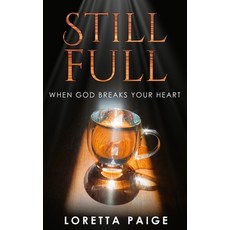 (英文圖書)Still Full: When God Breaks Your Heart 精裝版, M. L. Paige, 英文