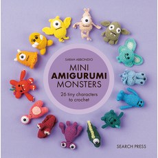 (영문도서)Mini Amigurumi Monsters: 26 Tiny Characters to Crochet Hardcover, Search Press, English, 9781800923515