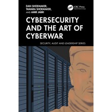 (영문도서)Cybersecurity and the Art of Cyberwar Paperback, CRC Press, English, 9781032993089