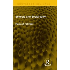 (영문도서)Schools and Social Work Hardcover, Routledge, English, 9781041362722