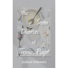 (영문도서)The Seven Divorces of Thomas Piaget Paperback, Archway Publishing, English, 9781665780322