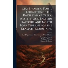(영문도서)Map Showing Fossil Localities of the Rattlesnake Creek Western and Eastern Hayf... Hardcover, Hutson Street Press, English, 9781025148458