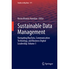 (영문도서) Sustainable Data Management: Navigating Big Data Communication Technology and... Hardcover, Springer, English, 9783031839108