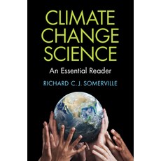 (영문도서)Climate Change Science: An Essential Reader Paperback, Cambridge University Press, English, 9781009691154