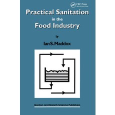 (영문도서) Practical Sanitation in the Food Industry Paperback, CRC Press, English, 9782881249921