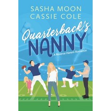 (영문도서)Quarterback's Nanny: A Reverse Harem Romance Paperback, Independently Published, English, 9798272792136