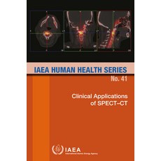 (영문도서) Clinical Applications of Spect-CT: IAEA Human Health Series No. 41 Paperback, International Atomic Energy..., English, 9789201115225