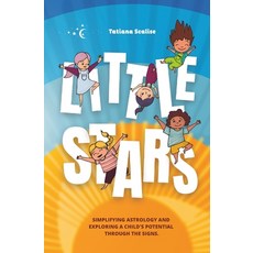 (外文書)Little Stars: Simplifying astrology and exploring a child's potential through the... Paperback, English, Independently Published