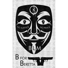 (영문도서) B For Beretta Paperback, Independently Published, English, 9798486916274