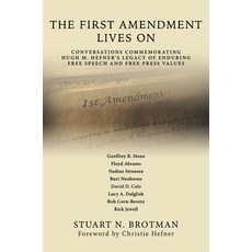 (영문도서) The First Amendment Lives on: Conversations in Commemoration of Hugh M. Hefner's Legacy of En... Paperback, University of Missouri Press, English, 9780826222602