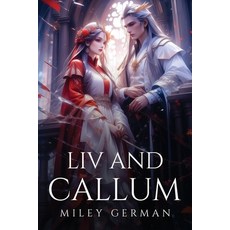(영문도서) Liv and Callum Paperback, Miley German, English, 9781805107521