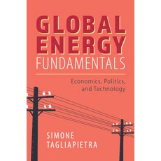 Global Energy Fundamentals:Economics Politics and Technology, Cambridge University Press