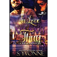 In Love with Her Miami Thug 3: A 305 Hood Story Paperback, Createspace Independent Pub..., English, 9781717316653