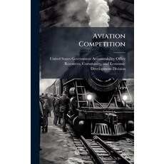 (영문도서)Aviation Competition Hardcover, Hutson Street Press, English, 9781024278125