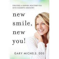 New Smile New You!: Creating a Happier Healthier You with Cosmetic Dentistry Hardcover, Advantage Media Group, English, 9781642250787