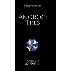 (영문도서) Anoroc: Tres: Deception series Hardcover, Notion Press, English, 9798896106227