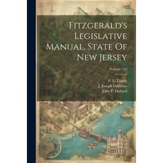 (영문도서) Fitzgerald's Legislative Manual State Of New Jersey; Volume 142 Paperback, Legare Street Press, English, 9781022576544