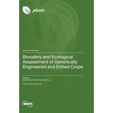 (영문도서) Biosafety and Ecological Assessment of Genetically Engineered and Edited Crops Hardcover, Mdpi AG, English, 9783036585925