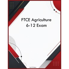 (영문도서)FTCE Agriculture 6-12 Exam Paperback, Yrt Educational Group, English, 9798256092573