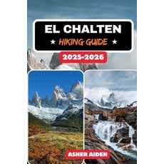 (英文書)El Chaltén Hiking Guide 2025-2026 平裝版, Independently Published, 英文