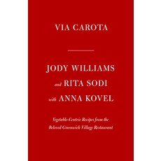 (영문도서) Via Carota: Vegetable-Centric Recipes from the Beloved Greenwich Village Restaurant: A Cookbook Hardcover, Knopf Publishing Group, English, 9780525658573