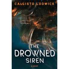 (영문도서)The Drowned Siren Paperback, Datura Books, English, 9781917415187