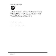 A Time-Accurate Upwind Unstructured Finite Volume Method for Compressible Flow with Cure of Patholog... Paperback, Independently Published, English, 9781793951823