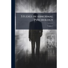 (영문도서)Studies in Abnormal Psychology; Volume 2 Paperback, Nabu Press, English, 9781144969989