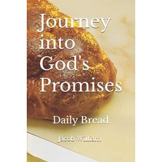 (영문도서) Journey into God's Promises: Daily Bread Paperback, Independently Published, English, 9798329464306