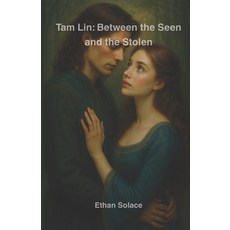 (英文圖書)Tam Lin: Between the Seen and the Stolen 平裝版, Independently Published, 英文