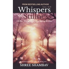 (영문도서)Whispers of Stillness: Where the soul listens beyond the noise Series XLII Paperback, Independently Published, English, 9798243941853