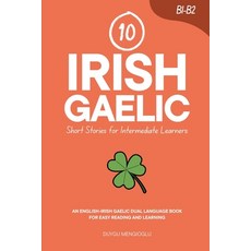 (英文圖書)10 Irish Gaelic Short Stories for Intermediate Learners: An English-Irish Gaelic... 平裝版, Independently Published, 英文
