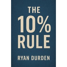 (영문도서)The 10% Rule: For Sales & Business Paperback, Independently Published, English, 9798292557135