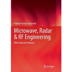 (영문도서) Microwave Radar & RF Engineering: With Laboratory Manual Paperback, Springer, English, 9789811340307