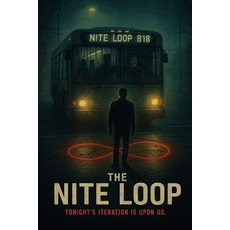 (영문도서)The NITE LOOP: A Brefniverse Noir Thriller Paperback, Independently Published, English, 9798241756466
