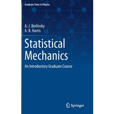 (영문도서) Statistical Mechanics: An Introductory Graduate Course Hardcover, Springer, English, 9783030281861