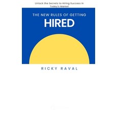 (英文圖書)The New Rules of Getting Hired: Unlock the Secrets to Hiring Success in Today's... 平裝版, Independently Published, 英文