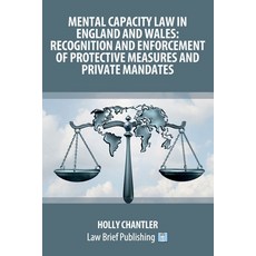 (英文圖書)Mental Capacity Law in England and Wales: Recognition and Enforcement of Protect... 平裝版, Law Brief Publishing, 英文