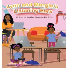 (영문도서) Lynn and Margie's Listening Ears Hardcover, Lee's Press and Publishing ..., English, 9798988627012