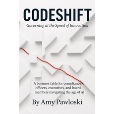 (영문도서)CodeShift: Governing at the Speed of Innovation Paperback, Independently Published, English, 9798288202179